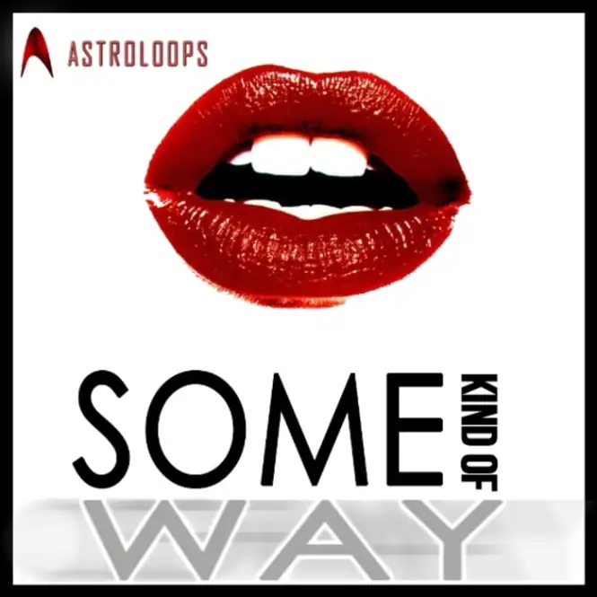 Astro Loops – Some Kind Of Way (WAV, MIDI)-soundhoard