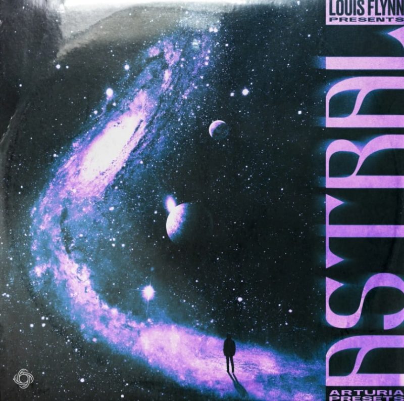 Louis Flynn – ASTRAL (Analog Lab V Preset Bank)-soundhoard