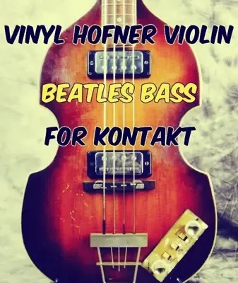 Vinyl Hofner Violin Beatles Bass for KONTAKT-soundhoard
