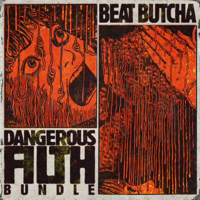Beat Butcha – Dangerous Filth (MIDI, WAV)-soundhoard